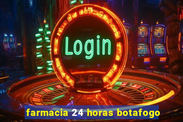 farmacia 24 horas botafogo